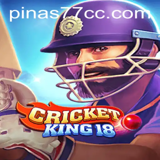 CricketKing18 and Pinas77: A Deep Dive into the Exciting World of Virtual Cricket