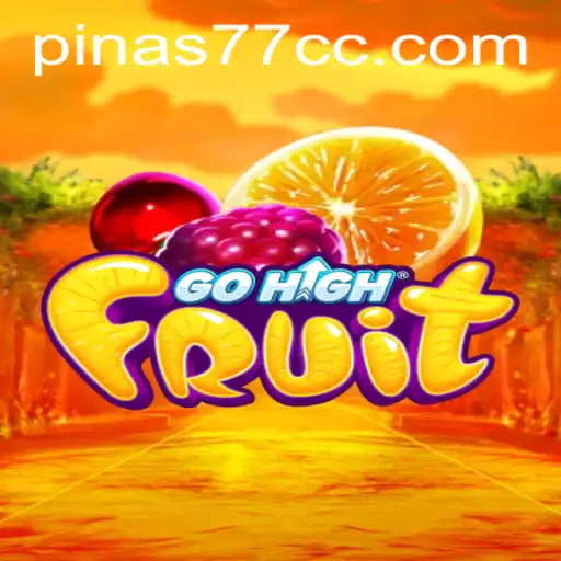 Discovering GoHighFruit: Dive into the Colorful World of Pinas77